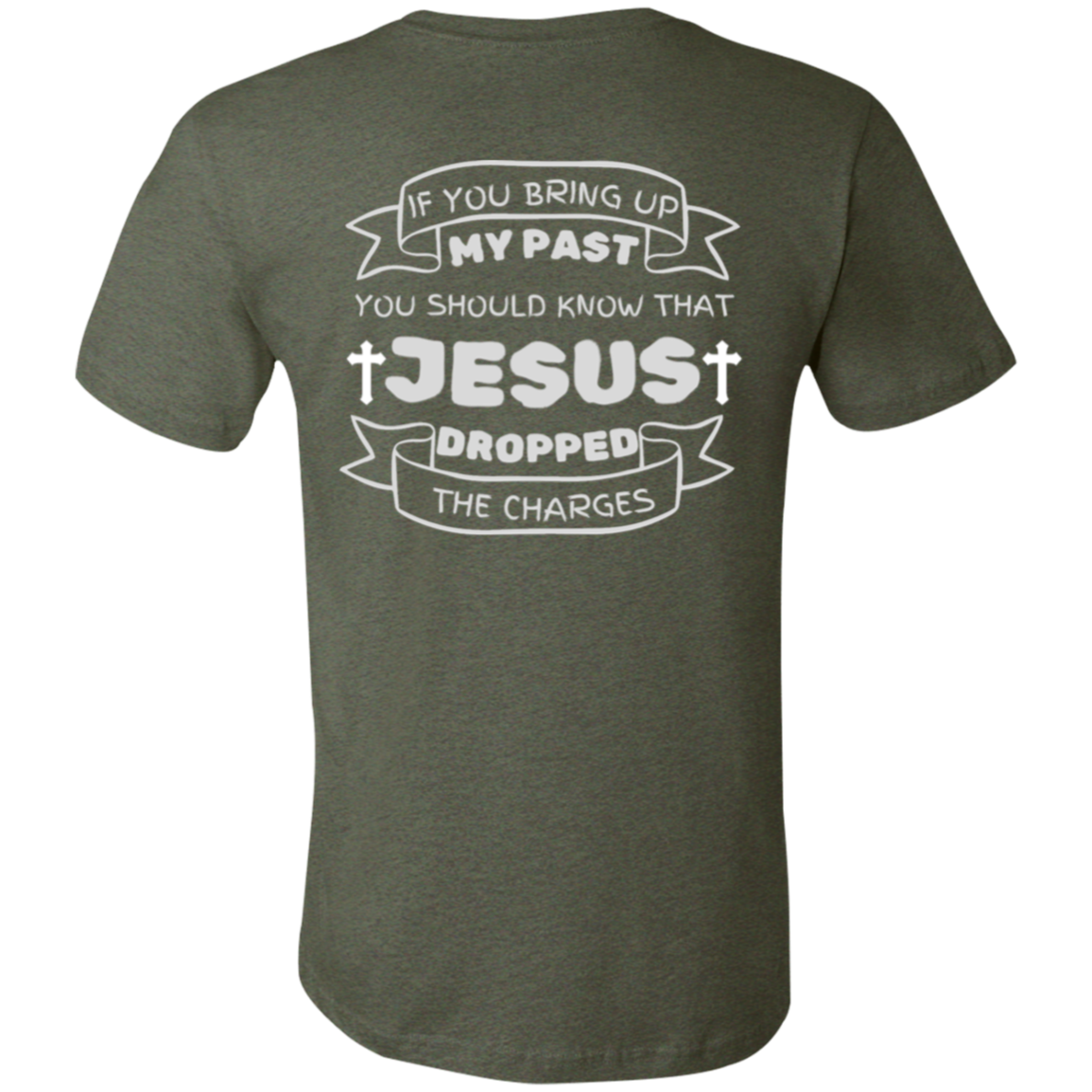 IF You Bring Up My Past Unisex Jersey Short-Sleeve T-Shirt