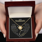 To My Soulmate | Love Knot Necklace | You Have This Amazing Way of Making Me Feel Appreciated, Loved & Worthy
