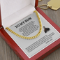 To My Son | Cuban Link Chain | Never Feel That You Are Alone
