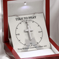 Time To Pray | Stainless Steel Cross Necklace | Pray Without Ceasing 1 Thes 5:17