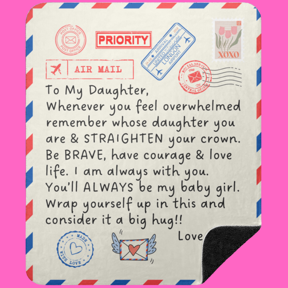 To My Daughter From Dad Air Mail Blanket Premium Sherpa Blanket 50x60