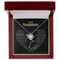 To My Soulmate | Love Knot Necklace | You Have This Amazing Way of Making Me Feel Appreciated, Loved & Worthy