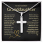 Granddaughter, Never Give Up - Cross Necklace - Remember whose Granddaughter you are & never give up