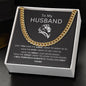 To My Husband | Cuban Link Chain | I Will Forever & Always Be Yours