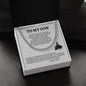 To My Son | Cuban Link Chain | Never Feel That You Are Alone