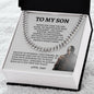 To My Son | Cuban Link Chain | Never Feel That You Are Alone