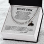To My Son | Cuban Link Chain | Never Feel That You Are Alone
