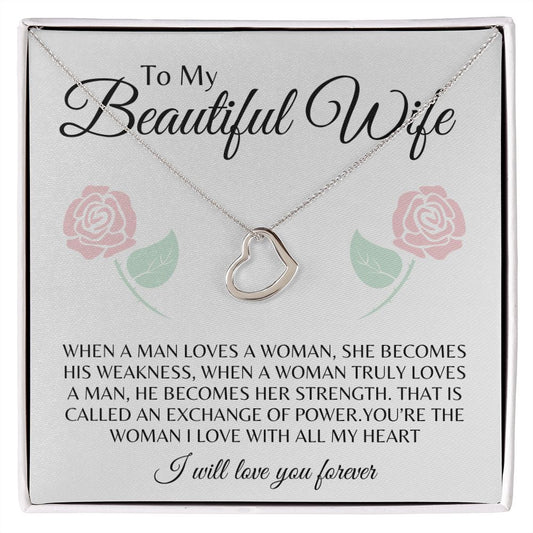 To My Beautiful Wife | Delicate Heart Necklace | I will Love You Forever