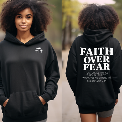 FAITH OVER FEAR Hoodie – Philippians 4:13 “I Can Do All Things” Edition