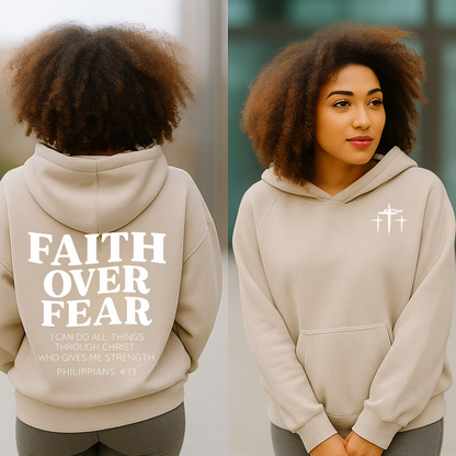 FAITH OVER FEAR Hoodie – Philippians 4:13 “I Can Do All Things” Edition