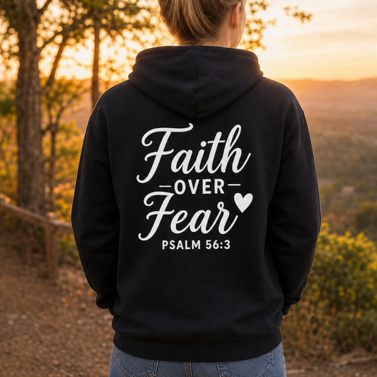 Faith Over Fear Hoodie Psalm 56:3