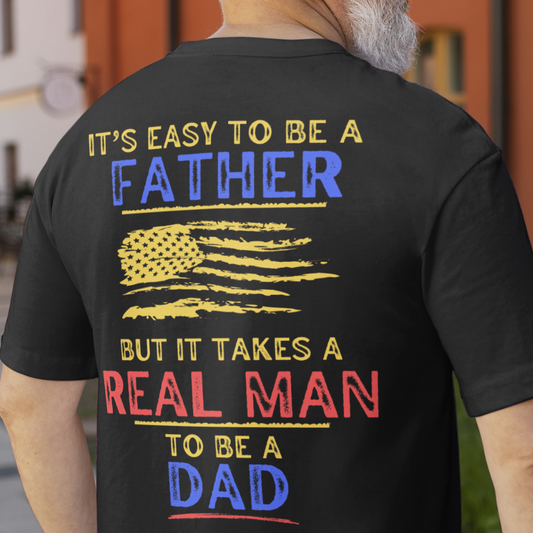 It's Easy To Be A Father, Patriotic Father's Day T-Shirt
