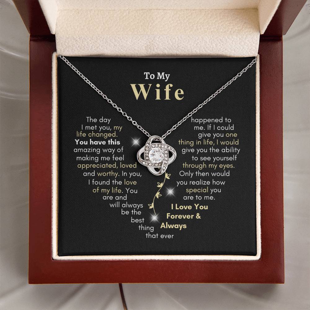 To My Wife | Love Knot Necklace | You Have This Amazing Way of Making Me Feel Appreciated