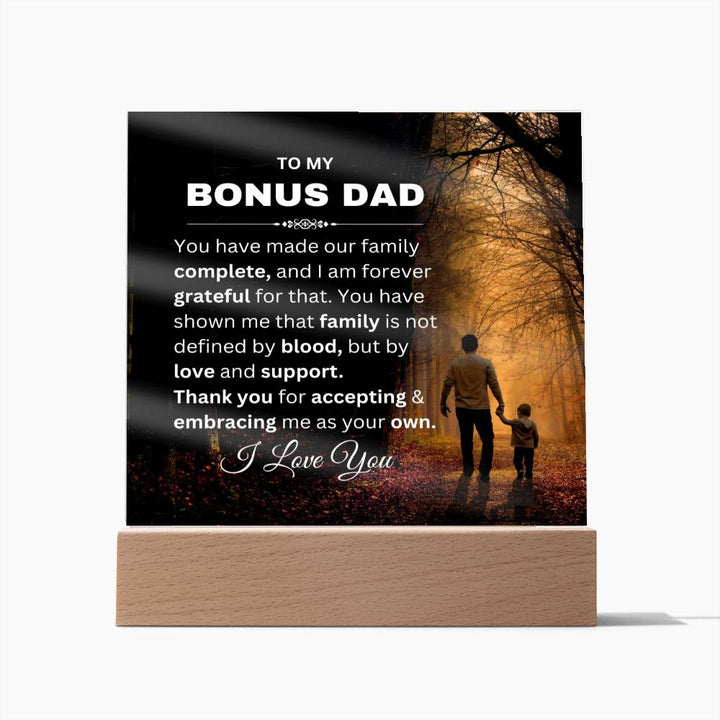 Bonus Dad Acrylic Plaque - You have made my family complete