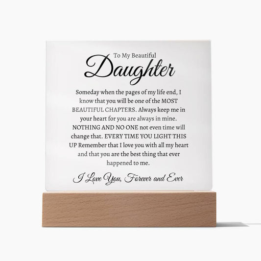 To My Beautiful Daughter Square Plaque