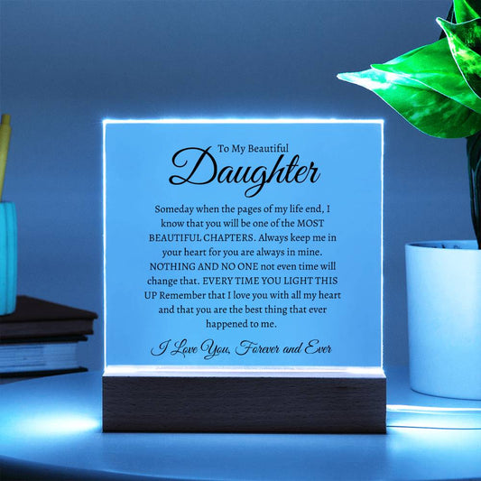 To My Beautiful Daughter Square Plaque