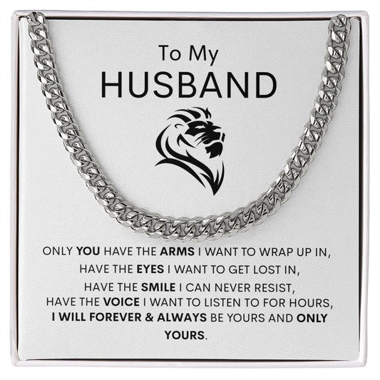To My Husband | Cuban Link Chain | I Will Forever & Always Be Yours