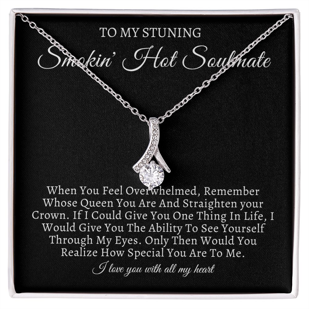 To My Smokin' Hot Soulmate Alluring Beauty Necklace