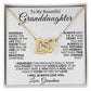 To My Beautiful Granddaughter | Interlocking Hearts | I Love Grandma